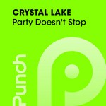 cover: Crystal Lake - Party Doesn't Stop