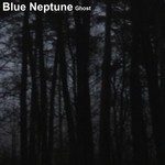 cover: Blue Neptune - Ghost