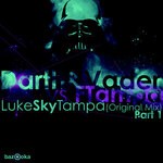 cover: Darth&vader|Ftampa - LukeSkyTampa Part 1