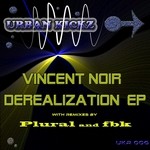 cover: Vincent Noir - Derealization EP