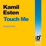 cover: Kamil Esten - Touch Me