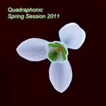 cover: Various - Quadraphonic Spring Session 2011