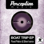 cover: Pavel Petrov & Silver Ivanov - Boat Trip EP