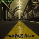 cover: Dirty Mind Funk - Underground Feeling