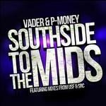 cover: Vader|P Money - Southside To The Mids