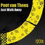 cover: Peet Van Thees - Just Walk Away