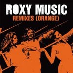 cover: Roxy Music - Remixes (Orange)