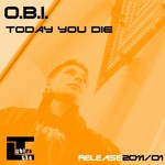 cover: Obi - Today You Die