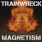 cover: Teknoist, The|Various - Trainwreck Magnetism