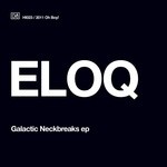 cover: Eloq - Galactic Neckbreaks EP