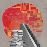 cover: Butcher The Bar - For Each A Future Tethered