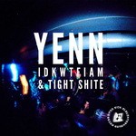 cover: Yenn - Idkwtfiam