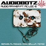 cover: Audiobotz|Mc Loc E - Audio Mayhem