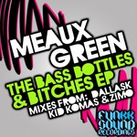 cover: Meaux Green - The Bass Bottles & Bitches EP