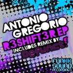 cover: Antonio Gregorio - R3shift3r EP