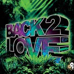 cover: Additive|Override & Nitrous|Delision|Blueprint - Back 2 Love EP