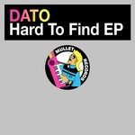 cover: Dato - Hard To Find EP