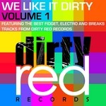 cover: Various - We Like It Dirty Volume 1