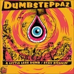 cover: Dumbsteppaz - A Little Less Dumb