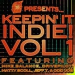 cover: Balance, Mike & Drivepilot & Matty Scoll|Jeff T|Odd Job - Keepin' It Indie! Vol 1