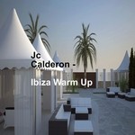 cover: Jc Calderon - Ibiza Warm Up