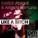 cover: Angelo Romano|Mc Vocab|Retrick Abigail - Like A Bitch