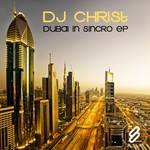 cover: Dj Christ - Dubai In Sincro EP