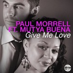 cover: Mutya Buena|Paul Morrell - Give Me Love