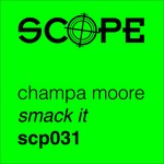 cover: Champa Moore - Smack It