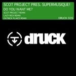 cover: Scot Project & Supermusique - Do You Want Me