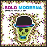 cover: Solo Moderna - Sonido Pouble EP