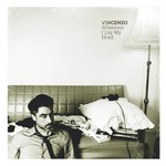 cover: Vincenzo - Wherever I Lay My Head