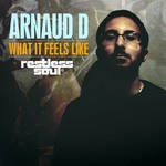 cover: Arnaud D - What It Feels Like