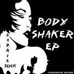 cover: Gabriel Slick - Body Shaker EP