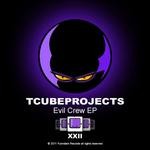 cover: T Cubeprojects - Evil Crew