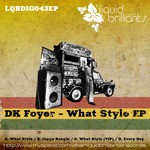 cover: Dk Foyer - What Style EP