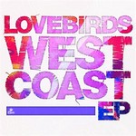 cover: Lovebirds - West Coast EP