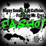 cover: Danny Soundz|Dj Caffeine|Mr Eyez - Fasho