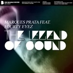 cover: Marques Prata Feat Fourty Eyez|Prata, Marques - The Legend Of Sound