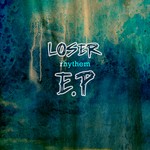 cover: Mafia, Leroy|Mike Anthony|Don Cambell|Lorner Asher - Loser Riddim EP