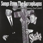 cover: The Sharks - Songs From The Sarcophagus