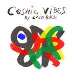 cover: Laid Back - Cosmic Vibes By Laid Back