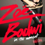 cover: Badwi, Zoe|Neon - In The Moment (remixes)