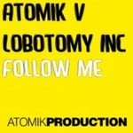 cover: Lobotomy Inc Atomik V - Follow Me