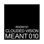 cover: Clouded Vision - Room 101 EP