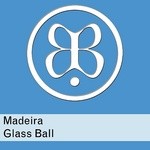 cover: Madeira - Glass Ball