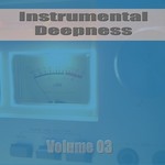 cover: Various - Instrumental Deepness Vol 03