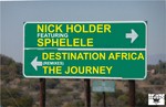 cover: Holder, Nick|Sphelele - Destination Africa (The Journey) (remixes)