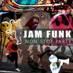 cover: Jam Funk - Non Stop Party