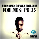 cover: Foremost Poets - Soundmen On Wax Presents Foremost Poets